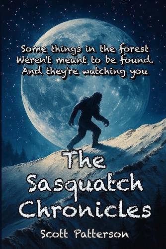 The Sasquatch Chronicles