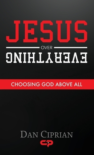 Jesus Over Everything