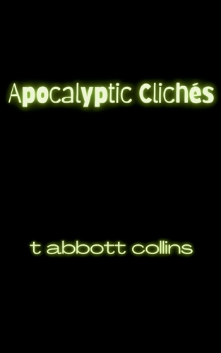 Apocalyptic Clichés