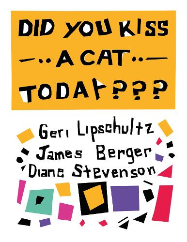 Did You Kiss A Cat Today???