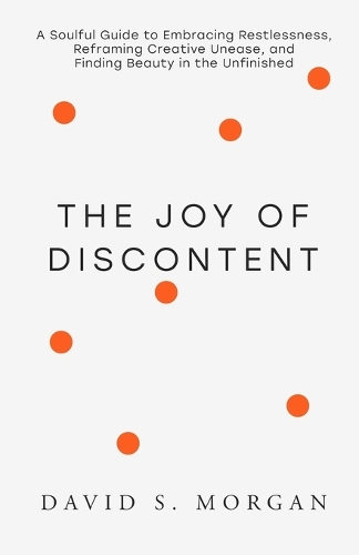 The Joy of Discontent