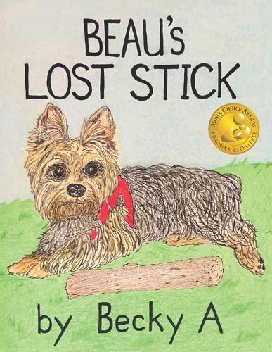 Beau's Lost Stick