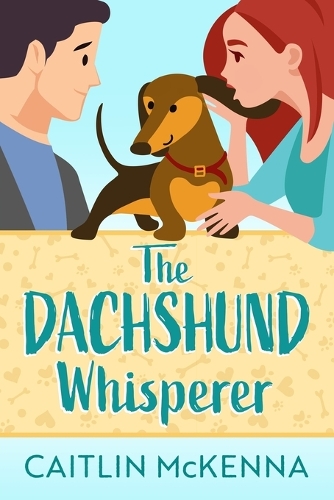 The Dachshund Whisperer