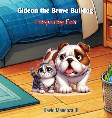 Gideon the Brave Bulldog