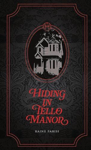 Hiding in Tello Manor