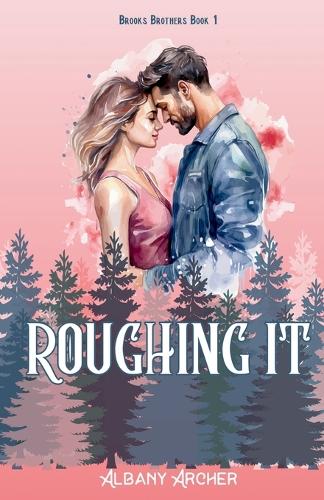 Roughing It