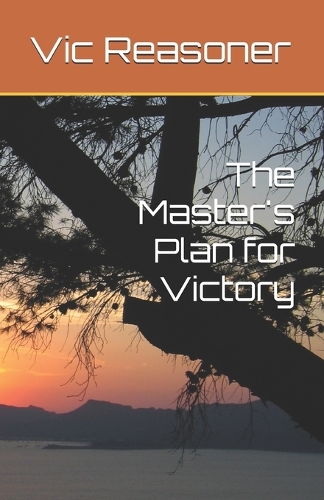 The Master's Plan for Victory