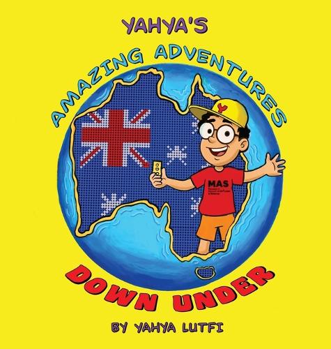 Yahya's Amazing Adventures Down Under