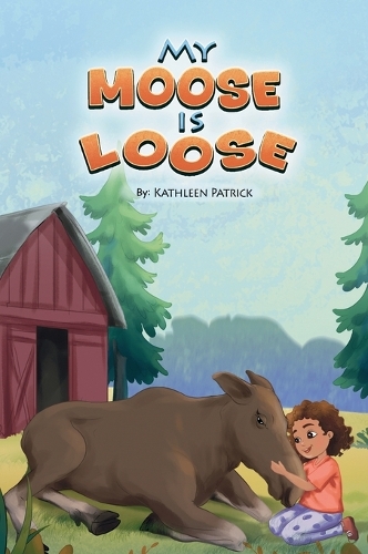 My Moose is Loose