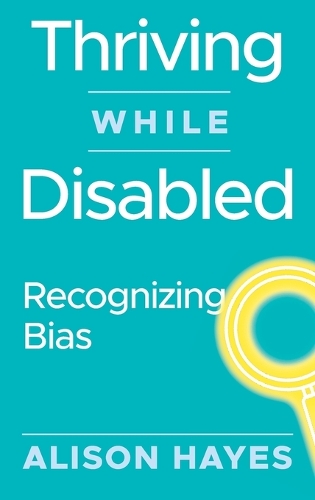 Thriving While Disabled