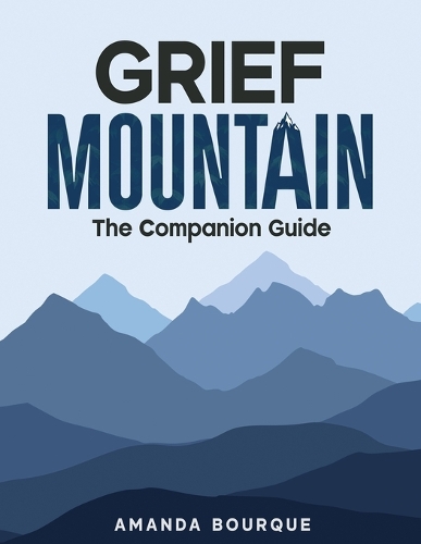 Grief Mountain