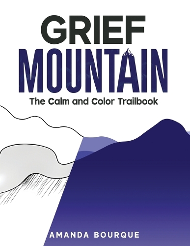 Grief Mountain