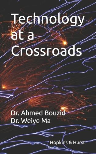 Technology at a Crossroads