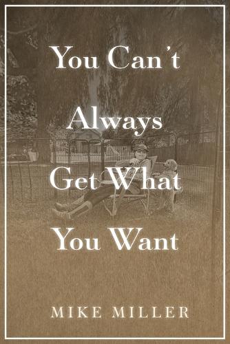 You Can't Always Get What You Want