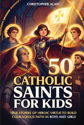 50 Catholic Saints for Kids