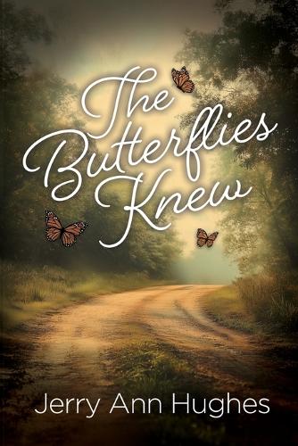 The Butterflies Knew