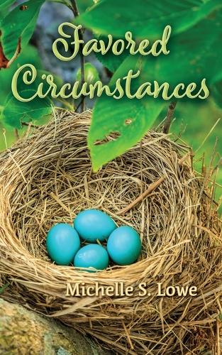 Favored Circumstances