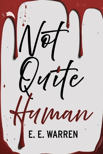 Not Quite Human
