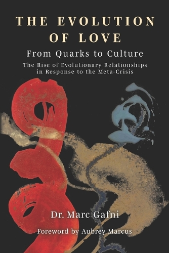 Evolution of Love from Quarks to Culture