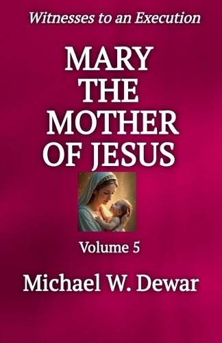 Mary the Mother of Jesus