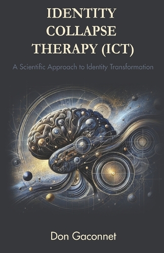 Identity Collapse Therapy (ICT)