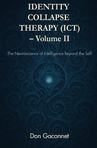 Identity Collapse Therapy - Volume II