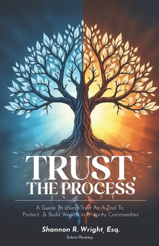 Trust, The Process