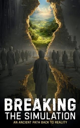 Breaking the Simulation