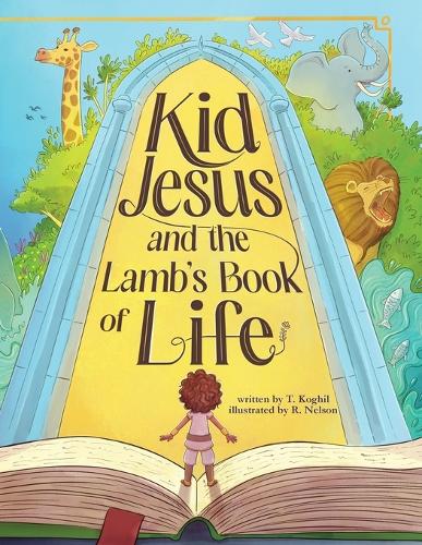 Kid Jesus and the Lamb's Book of Life