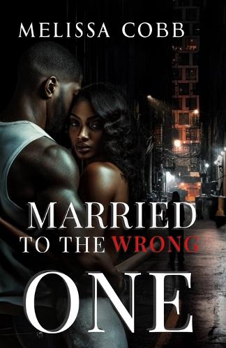 Married To The Wrong One