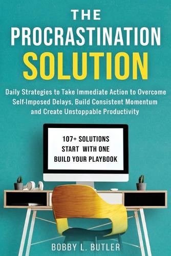 The Procrastination Solution