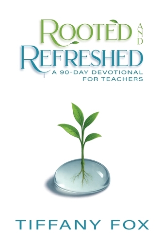 Rooted and Refreshed