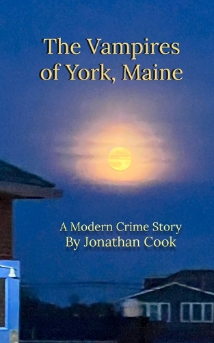 The Vampires of York, Maine