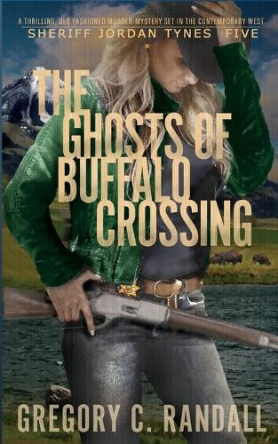 The Ghosts of Buffalo Crossing