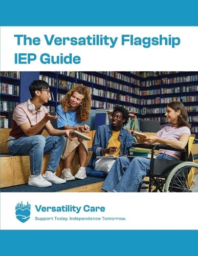 The Versatility Flagship IEP Guide & Workbook(TM)