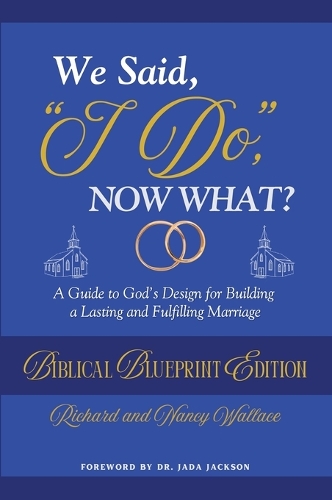 We Said, "I Do," Now What?