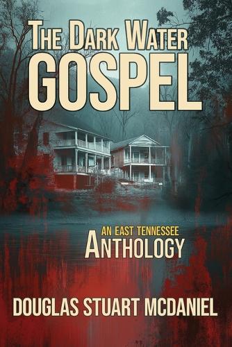 The Dark Water Gospel