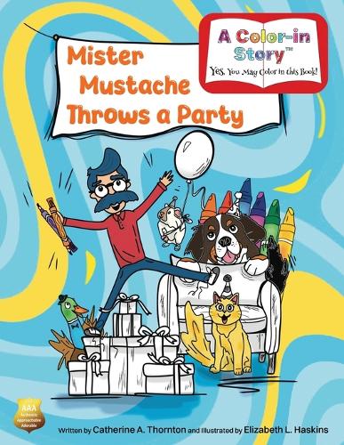 Mister Mustache Throws a Party