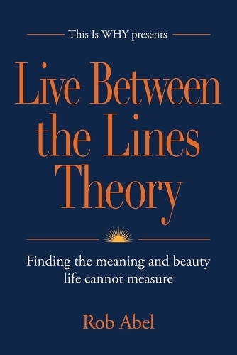 Live Between the Lines Theory