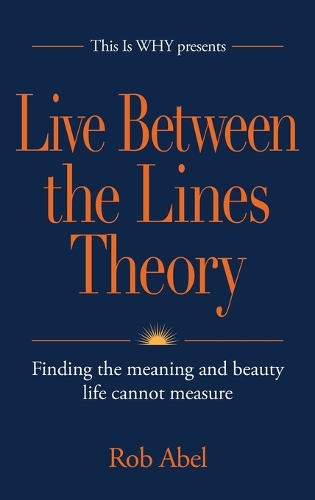 Live Between the Lines Theory