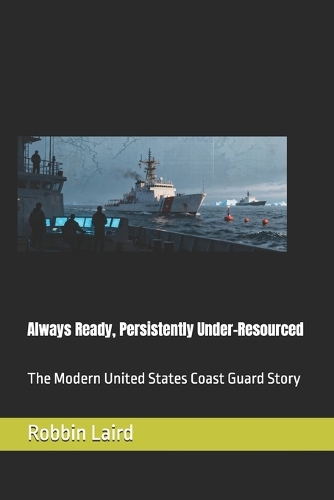 Always Ready, Persistently Under-Resourced