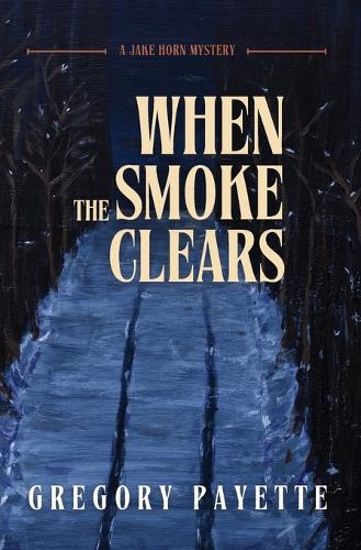 When the Smoke Clears