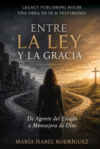 Entre la ley y la Gracia