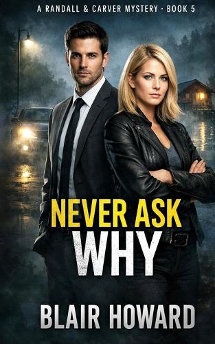 Never Ask Why