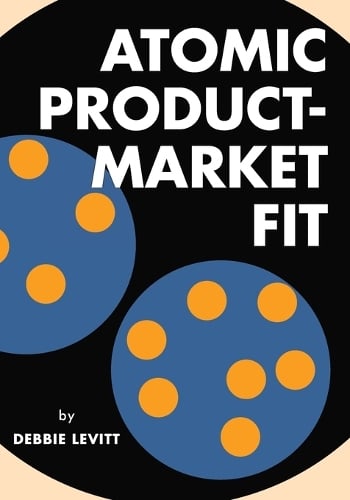Atomic Product-Market Fit