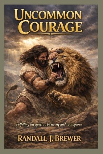 Uncommon Courage