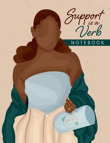 Support is a Verb Notebook