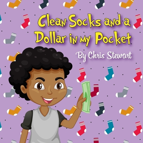 Clean Socks and a Dollar in My Pocket