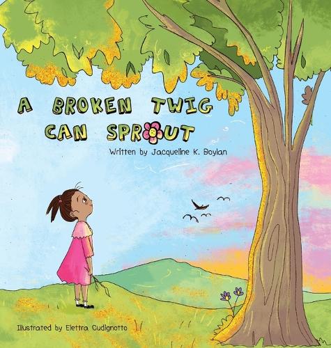 A Broken Twig Can Sprout