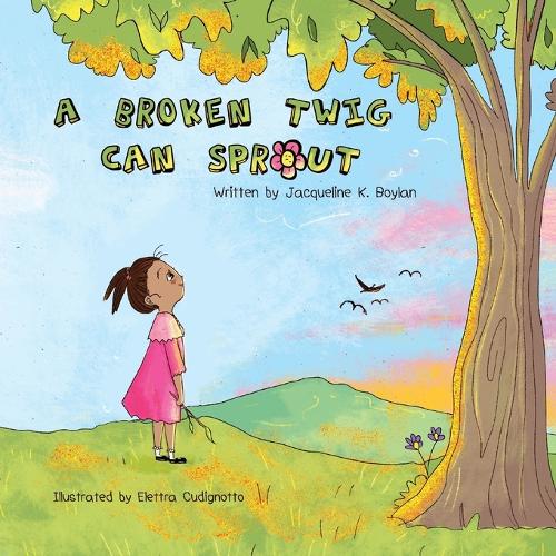 A Broken Twig Can Sprout